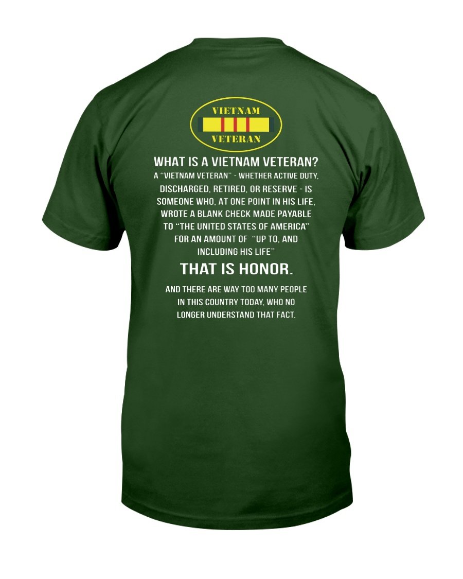 What Is A Vietnam Veteran, That Is Honor T-Shirt 1&nbsp;