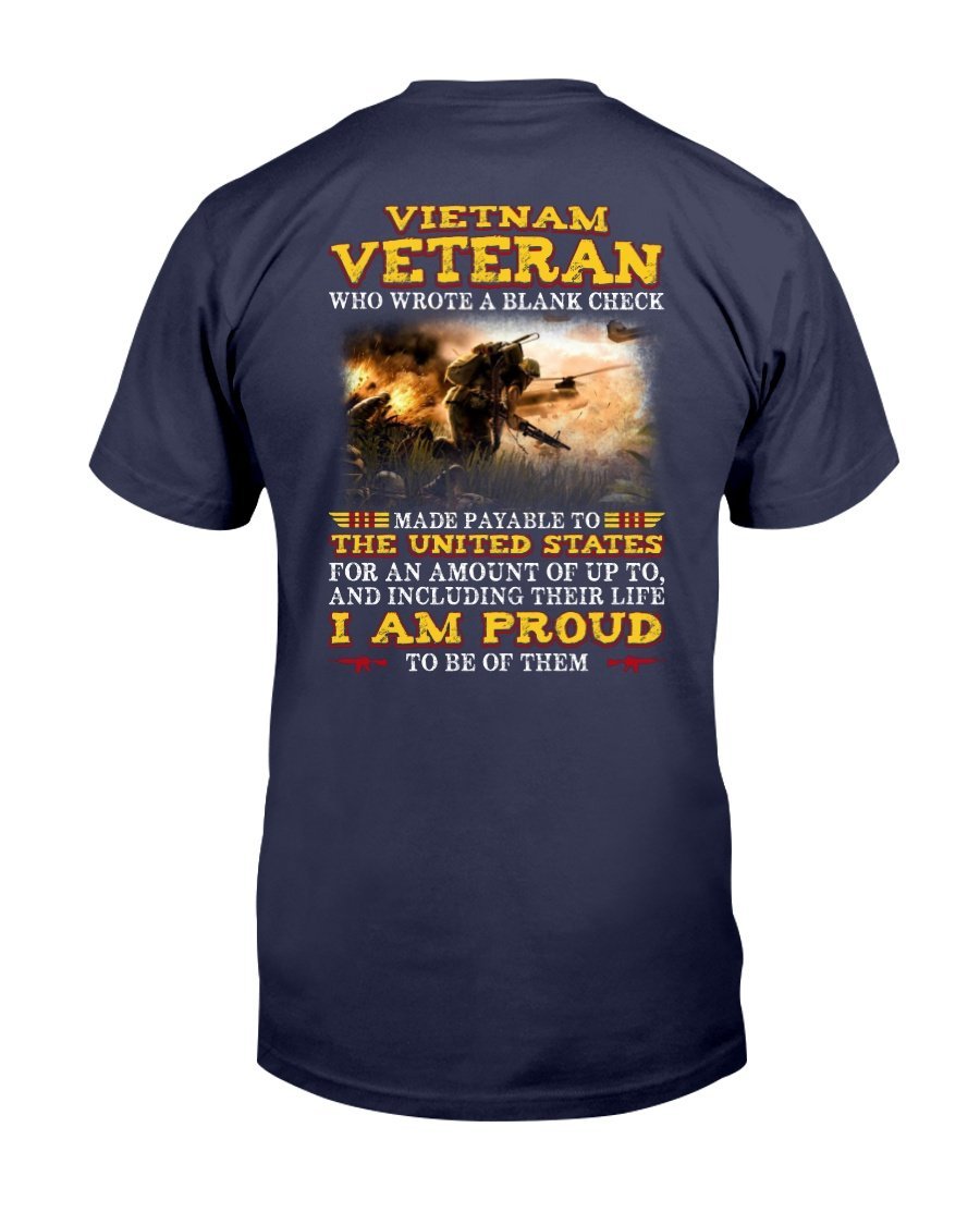 Vietnam Veteran Who Wrote A Blank Check I Am Proud To Be Of Them T-Shirt 1
