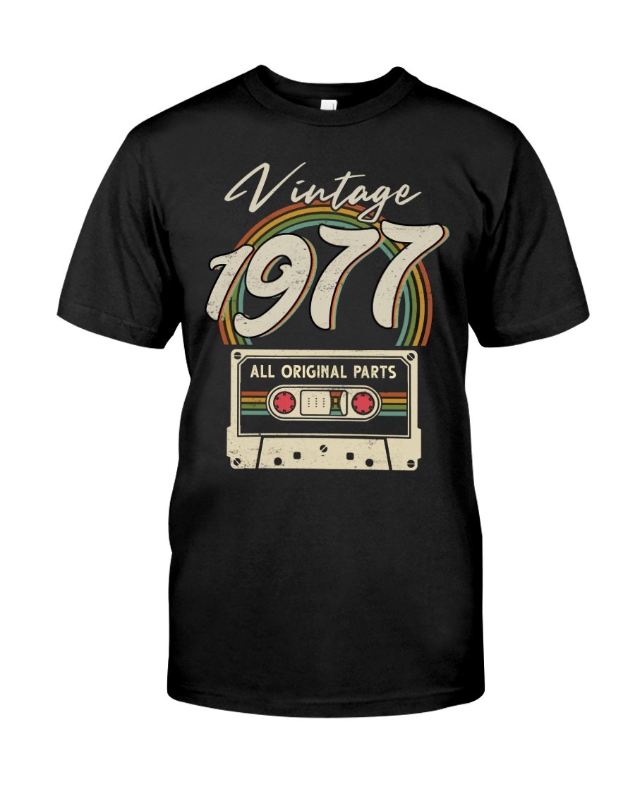 Vintage 1977 Shirt, 1977 Birthday Shirt, Birthday Gift Idea, All Original Parts 1 Unisex T-Shirt KM0405