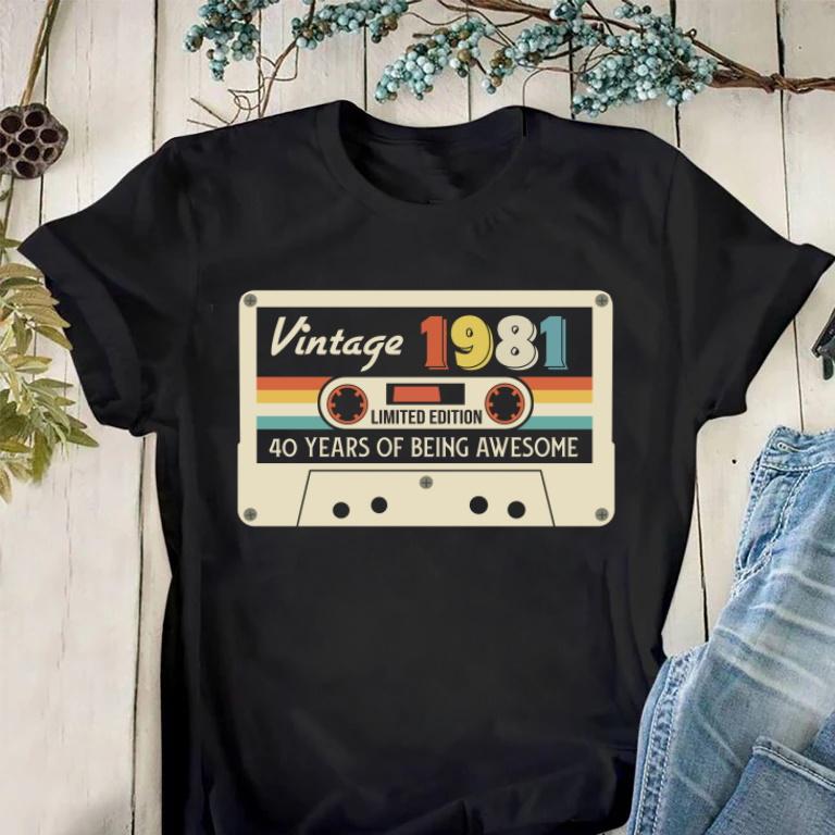 Vintage 1981 Shirt, 40th Years Of Being Awesome, Birthday Gifts Idea, Gift For Her For Him Unisex T-Shirt Vintage 1981 Shirt, 40th Years Of Being Awesome, Birthday Gifts Idea, Gift For Her For Him Unisex T-Shirt