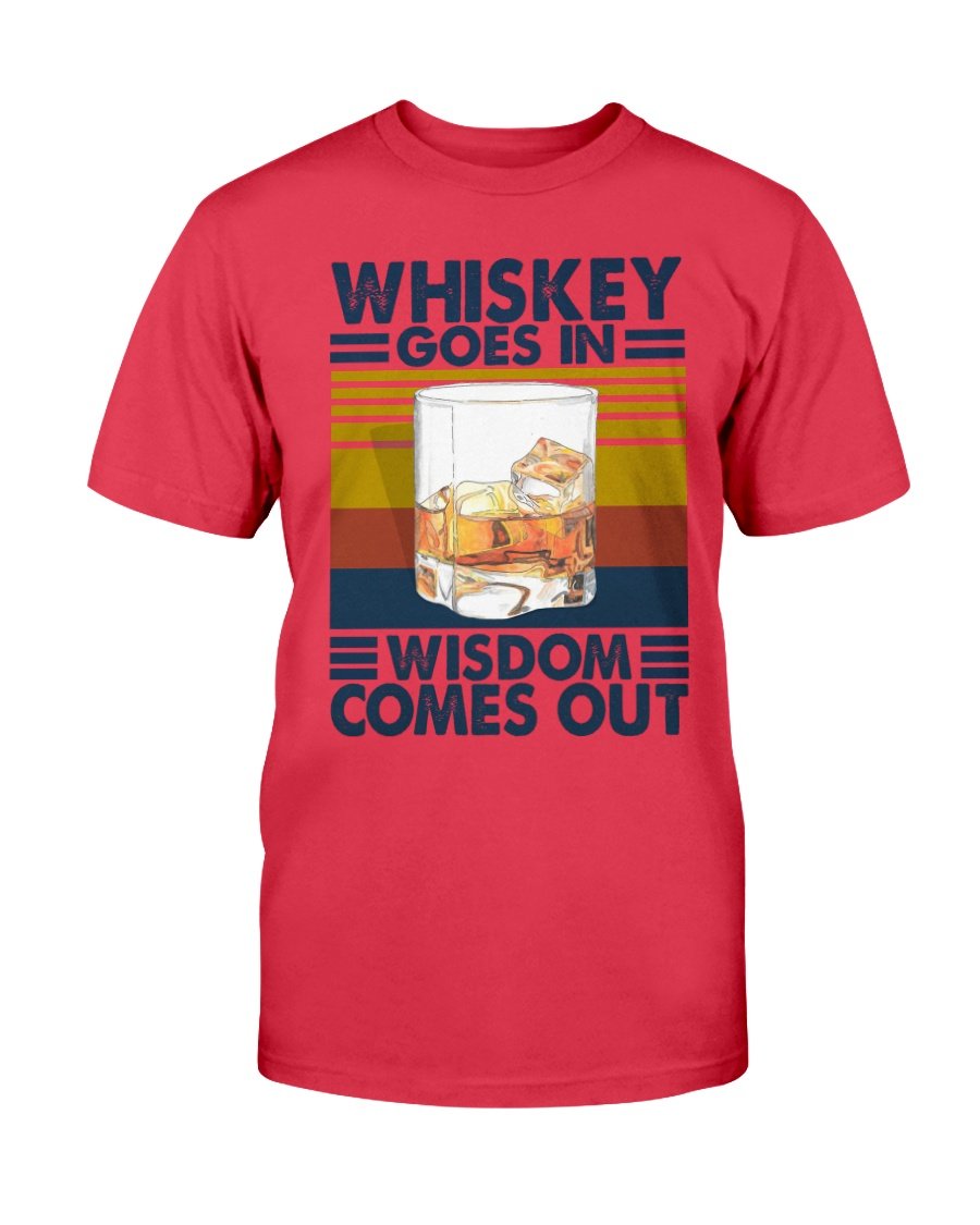 Whiskey Goes In Wisdom Comes Out Vintage T-Shirt, Whiskey Lover Shirt 5 » Cool Gifts for You - Mfamilygift Whiskey Goes In Wisdom Comes Out Vintage T-Shirt, Whiskey Lover Shirt 5