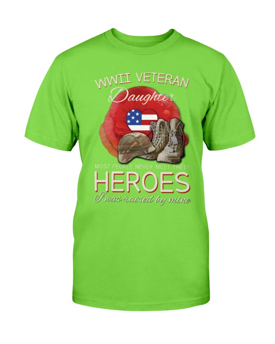 WWII Veteran Daughter Most People Never Meet Their Heroes ATM-USVET56 T-Shirt 10 » Cool Gifts for You - Mfamilygift WWII Veteran Daughter Most People Never Meet Their Heroes ATM-USVET56 T-Shirt 10
