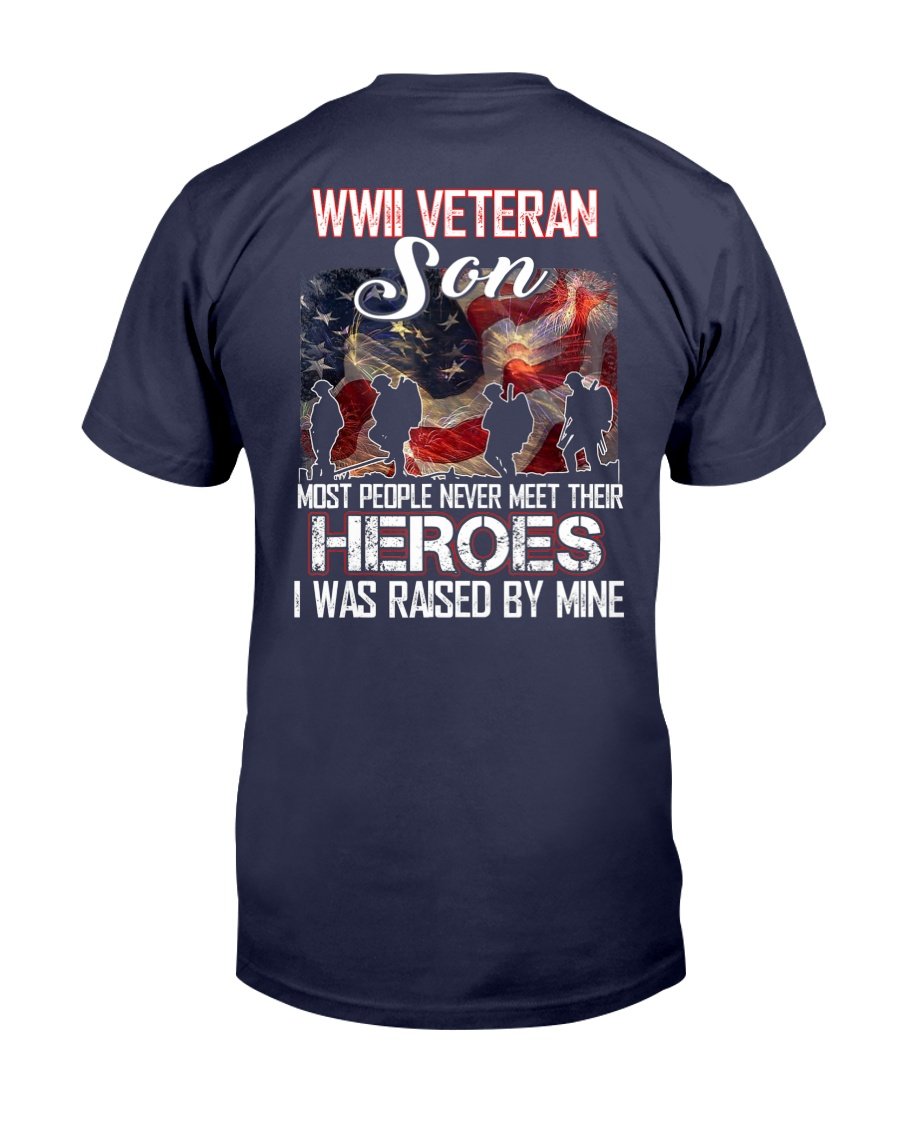 WWII Veteran Son Most People Never Meet Their Heroes T-Shirt 1&nbsp;