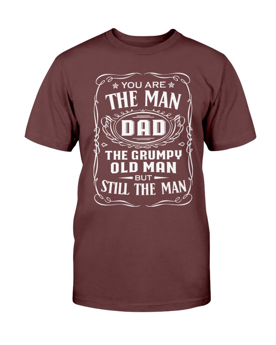 You Are The Man Dad The Grumpy Old Man But Still The Man T-Shirt, Fathers Day T-Shirt, Daddy Shirt 1 » Cool Gifts for You - Mfamilygift You Are The Man Dad The Grumpy Old Man But Still The Man T-Shirt, Fathers Day T-Shirt, Daddy Shirt 1