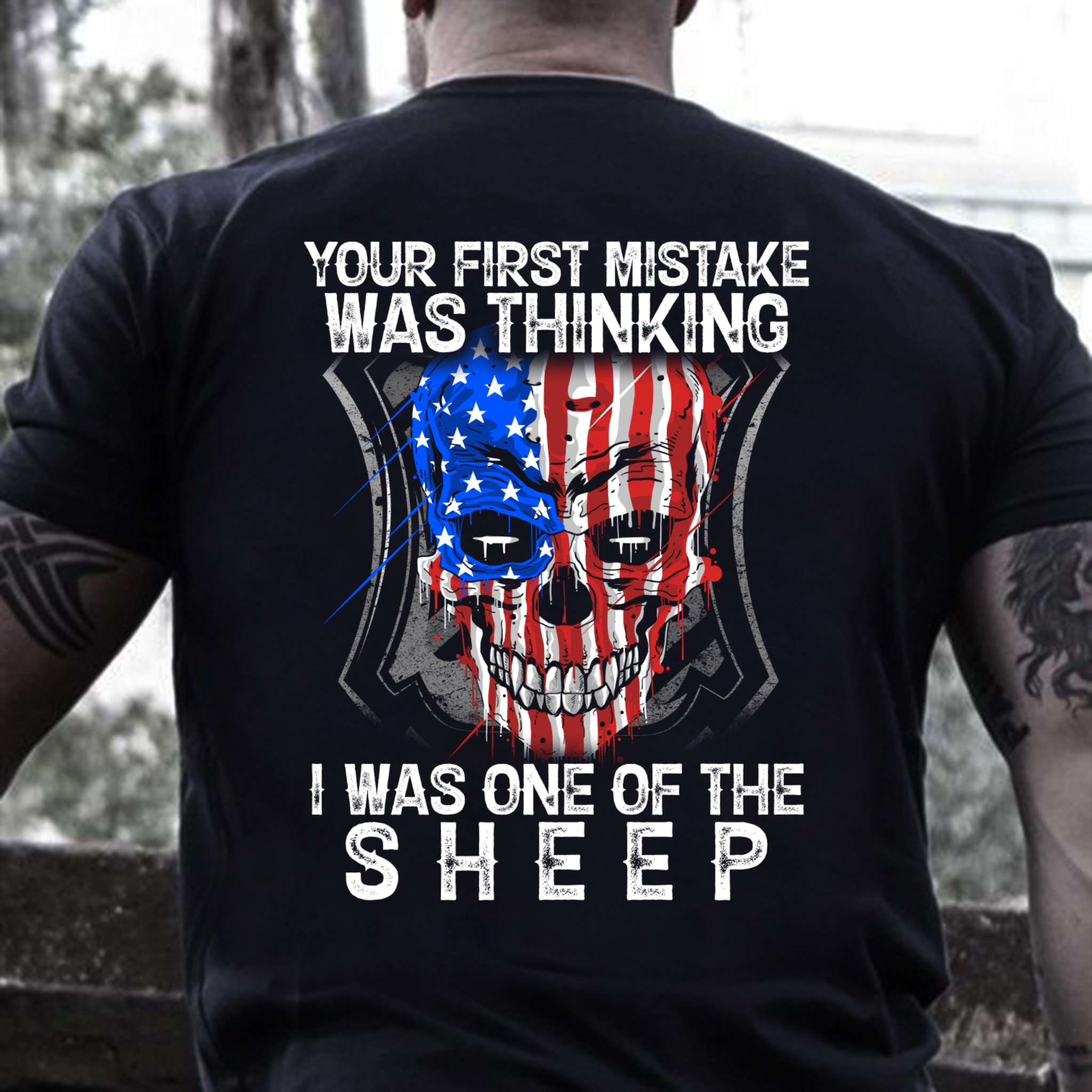 Your First Mistake Was Thinking I Was One Of The Sheep T-Shirt Your First Mistake Was Thinking I Was One Of The Sheep T-Shirt