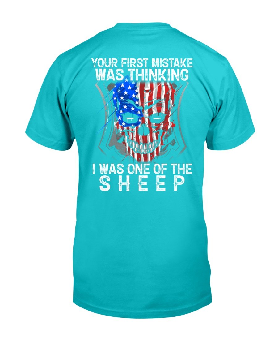 Your First Mistake Was Thinking I Was One Of The Sheep T-Shirt 3 » Cool Gifts for You - Mfamilygift Your First Mistake Was Thinking I Was One Of The Sheep T-Shirt 3