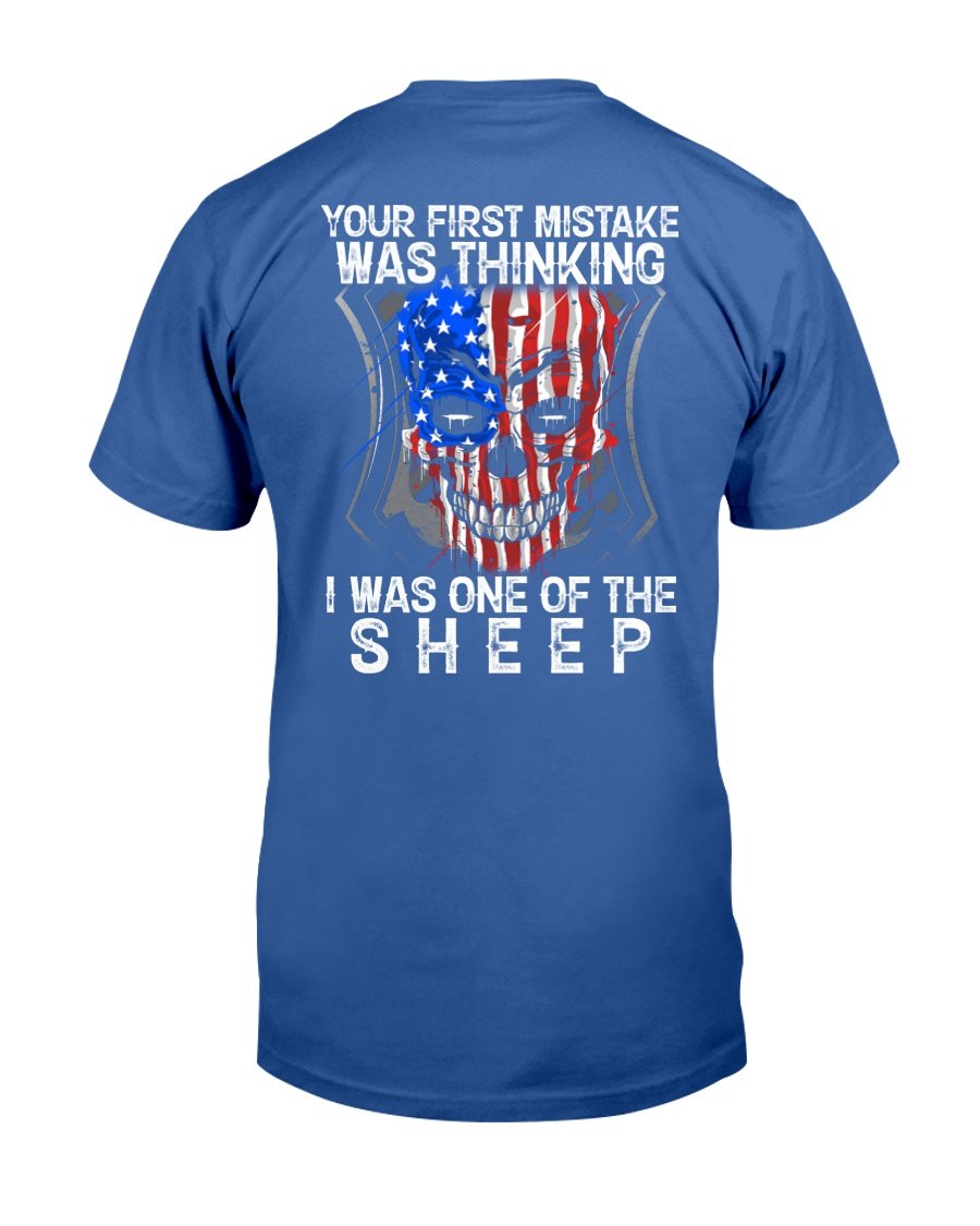 Your First Mistake Was Thinking I Was One Of The Sheep T-Shirt 7 » Cool Gifts for You - Mfamilygift Your First Mistake Was Thinking I Was One Of The Sheep T-Shirt 7