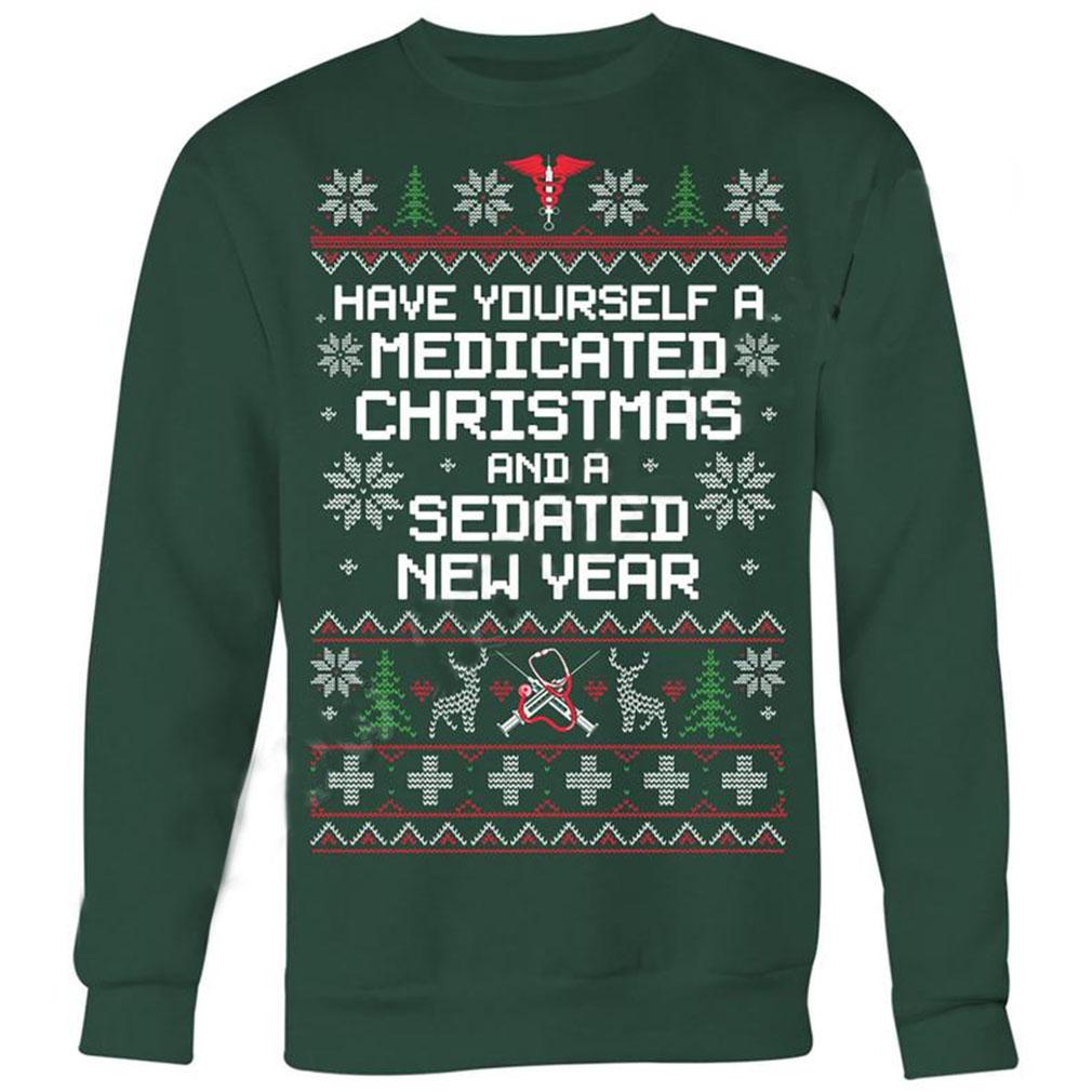 Gifts for nurse ? Have yourself a medicated christmas and a sedated new year ugly christmas sweater ? GST