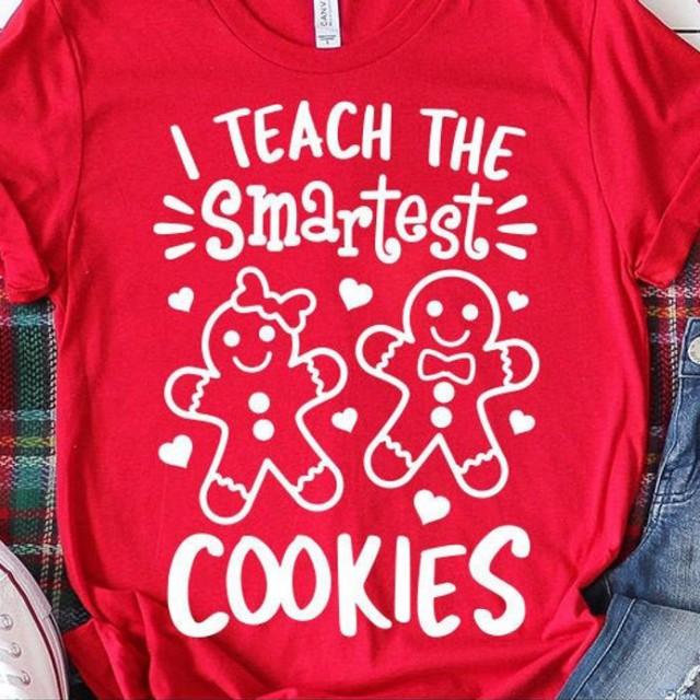 Gifts for teacher ? I teach the smartest cookies shirt ? GST