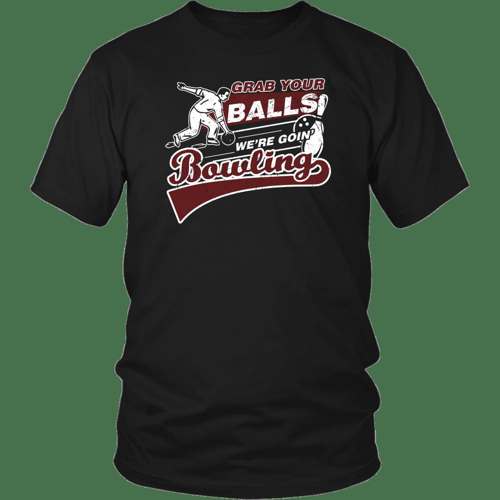 Grab Your Balls We?re Goin? Bowling Shirt ? Bowling Gift Gsge Grab Your Balls We?re Goin? Bowling Shirt ? Bowling Gift Gsge