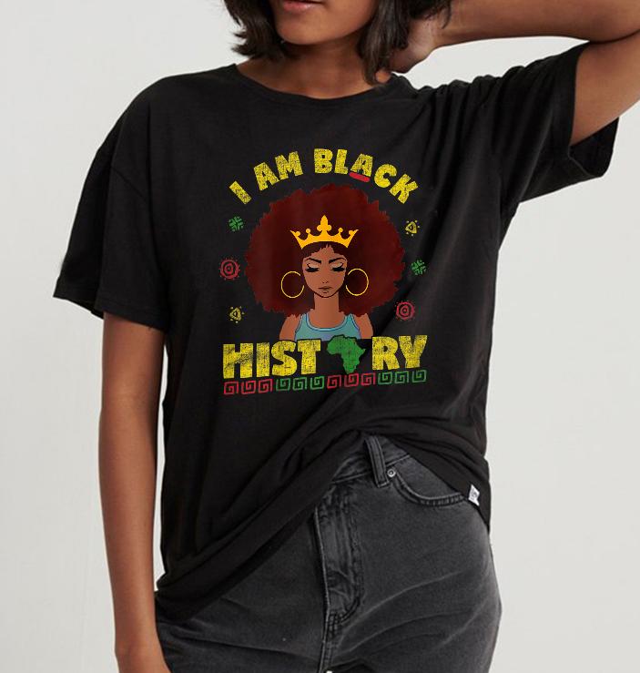 I am black history black history month educated women girls gift t-shirt ? GST I am black history black history month educated women girls gift t-shirt ? GST