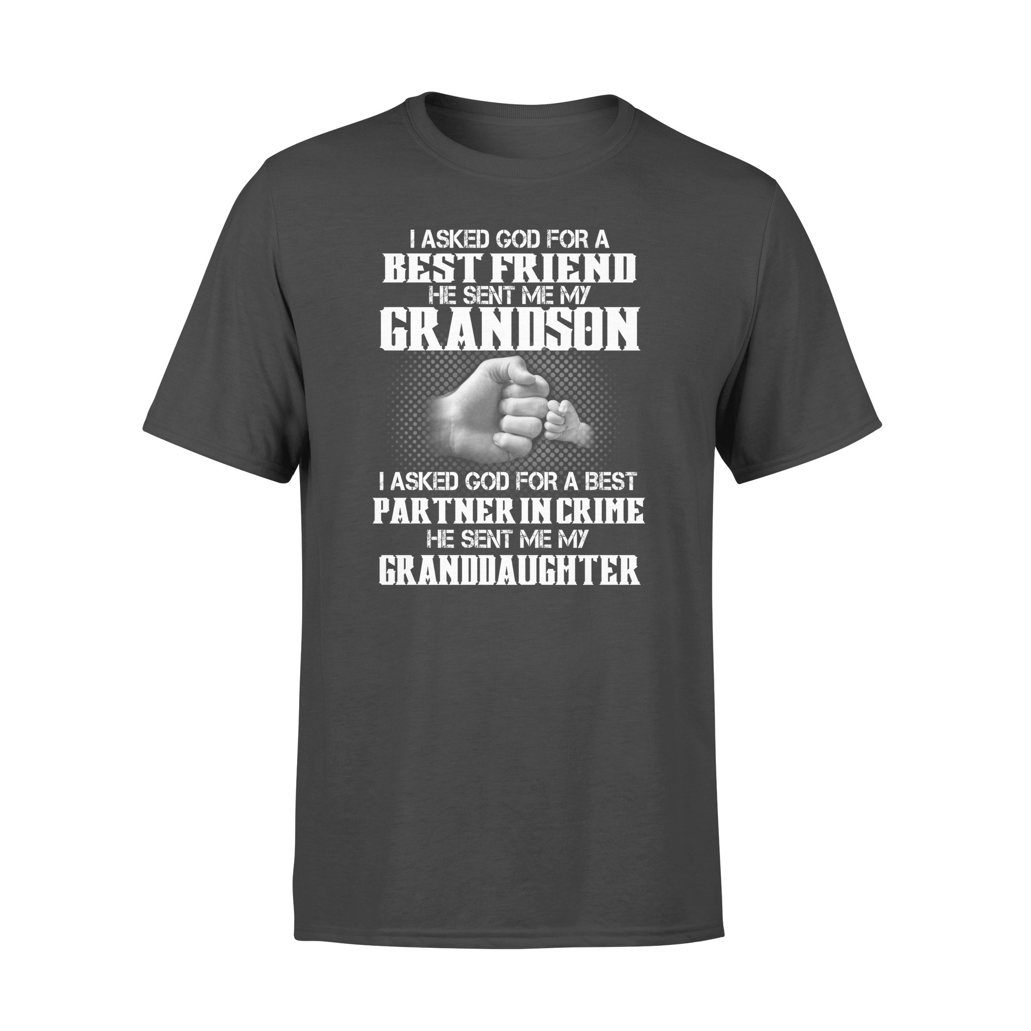 I ASKED GOD FOR A BEST FRIEND HE SENT ME MY GRANDSON, GIFTS FOR GRANDPA,GRANDPA SHIRT,GRANDPA GIFTS,FATHER?S DAY GIFT,PLUS SIZE SHIRT