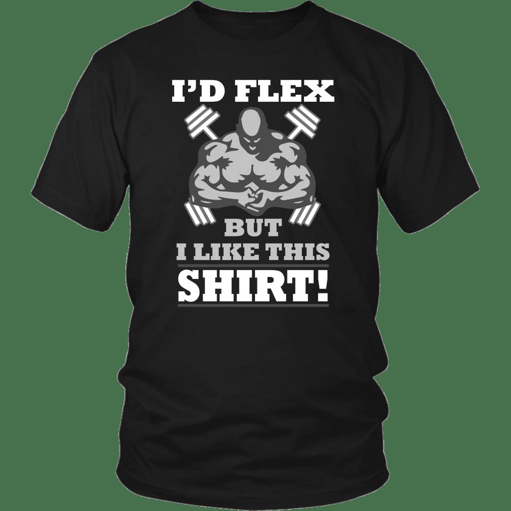 I?d Flex But I Like This Shirt Shirt ? Gift For Bodybuilder Gsge I?d Flex But I Like This Shirt Shirt ? Gift For Bodybuilder Gsge