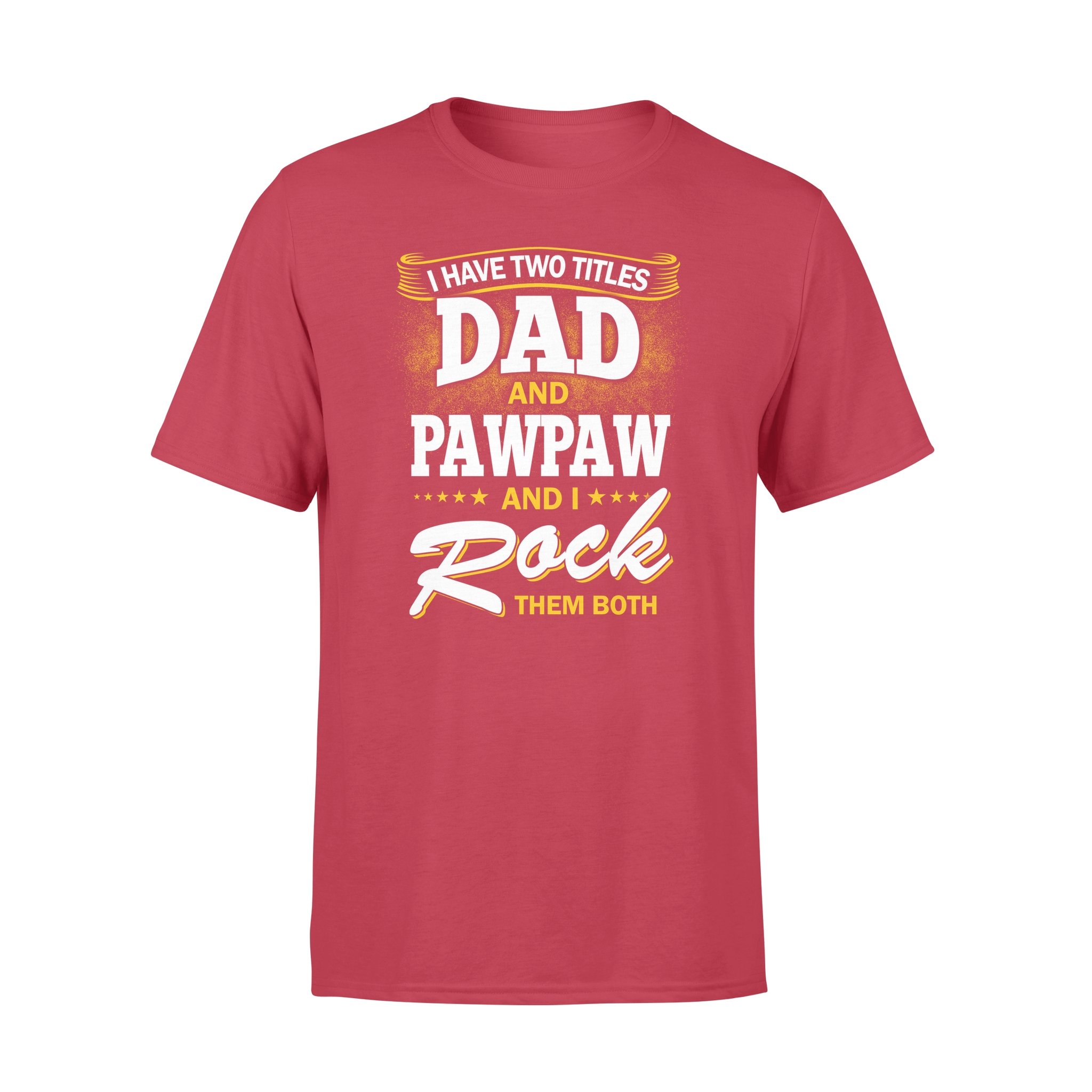 I HAVE TWO TITLE DAD AND PAWPAW AND I ROCK THEM BOTH,GIFTS FOR GRANDPA,GRANDPA SHIRT,GRANDPA GIFTS,FATHER?S DAY GIFT,PLUS SIZE SHIRT 2 » Cool Gifts for You - Mfamilygift I HAVE TWO TITLE DAD AND PAWPAW AND I ROCK THEM BOTH,GIFTS FOR GRANDPA,GRANDPA SHIRT,GRANDPA GIFTS,FATHER?S DAY GIFT,PLUS SIZE SHIRT 2