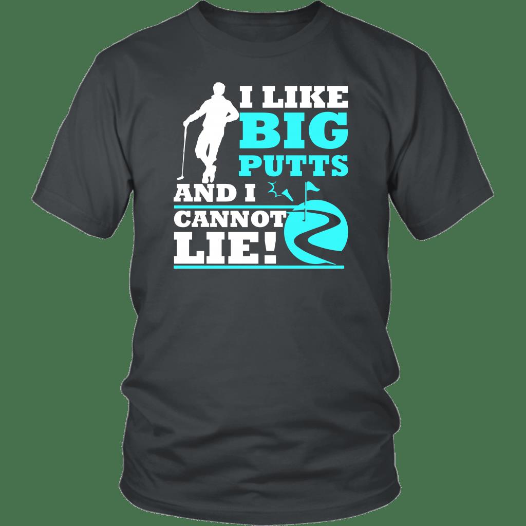 I Like Big Putts And I Cannot Lie Shirt ? Golf Gift Gsge