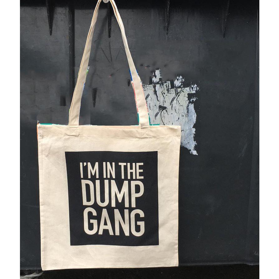 I?m in the dump gang tote bag ? GST