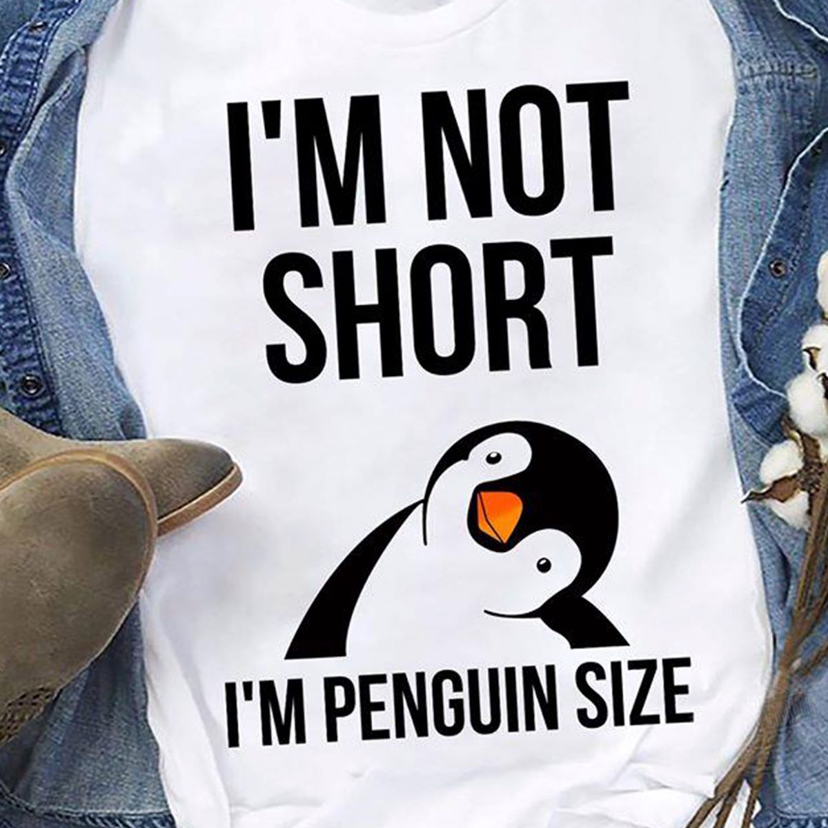I?m not short I?m penguin size shirt ? GST