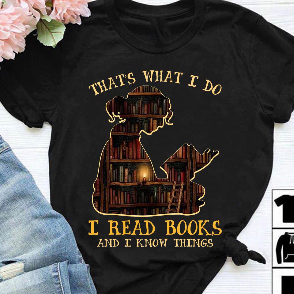 I read books and i know things shirt ? GST