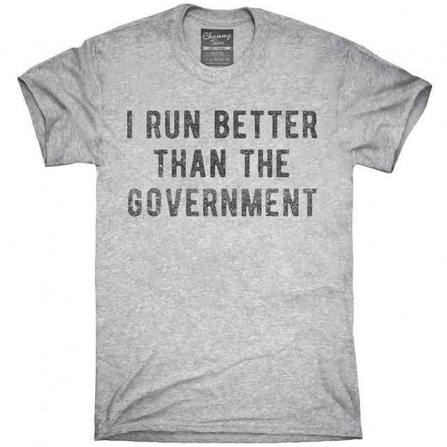 I run better than the government funny t-shirt ? GST