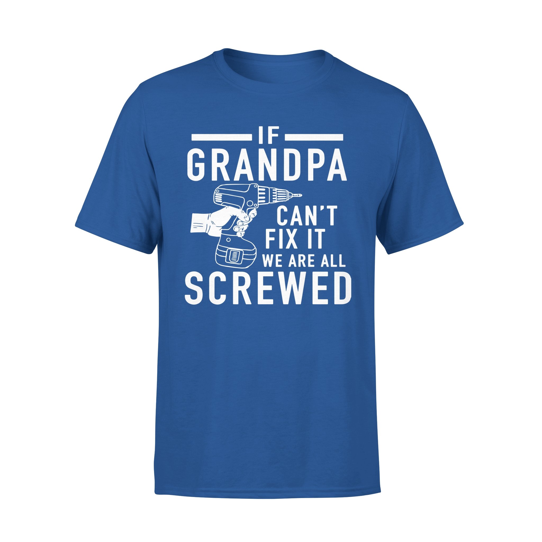 IF GRANDPA CAN?T FIX IT ? GIFT FOR GRANPA 1 » Cool Gifts for You - Mfamilygift IF GRANDPA CAN?T FIX IT ? GIFT FOR GRANPA 1