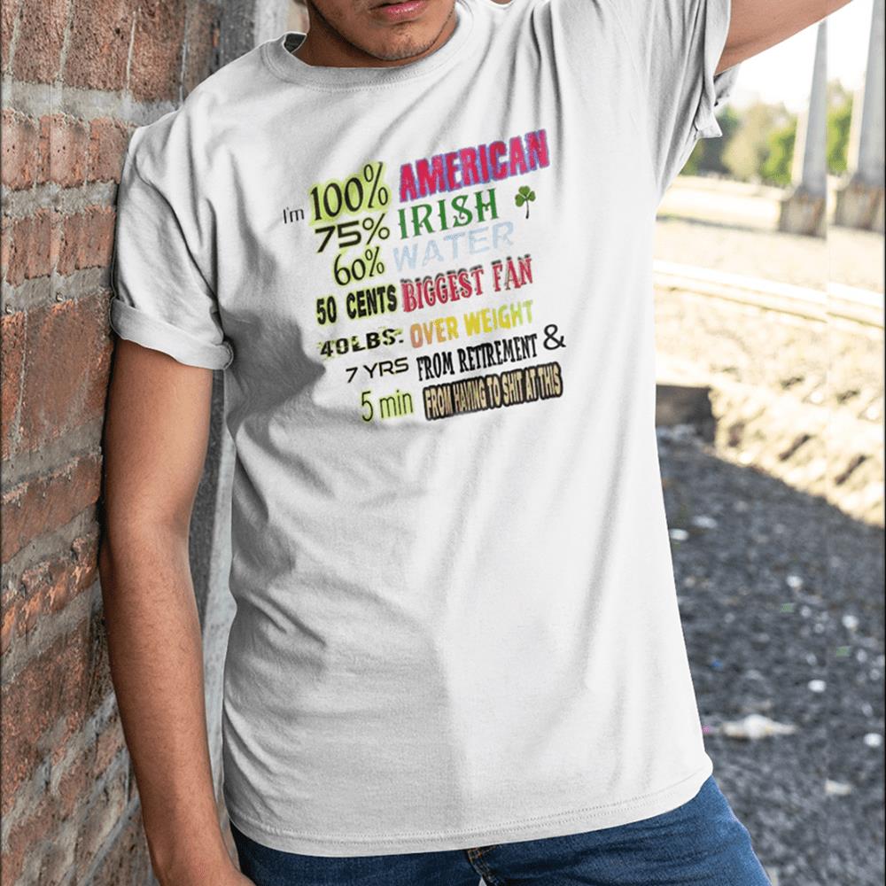 I?m 100 american 70 irish shirt Classic Tee Light I?m 100 american 70 irish shirt Classic Tee Light