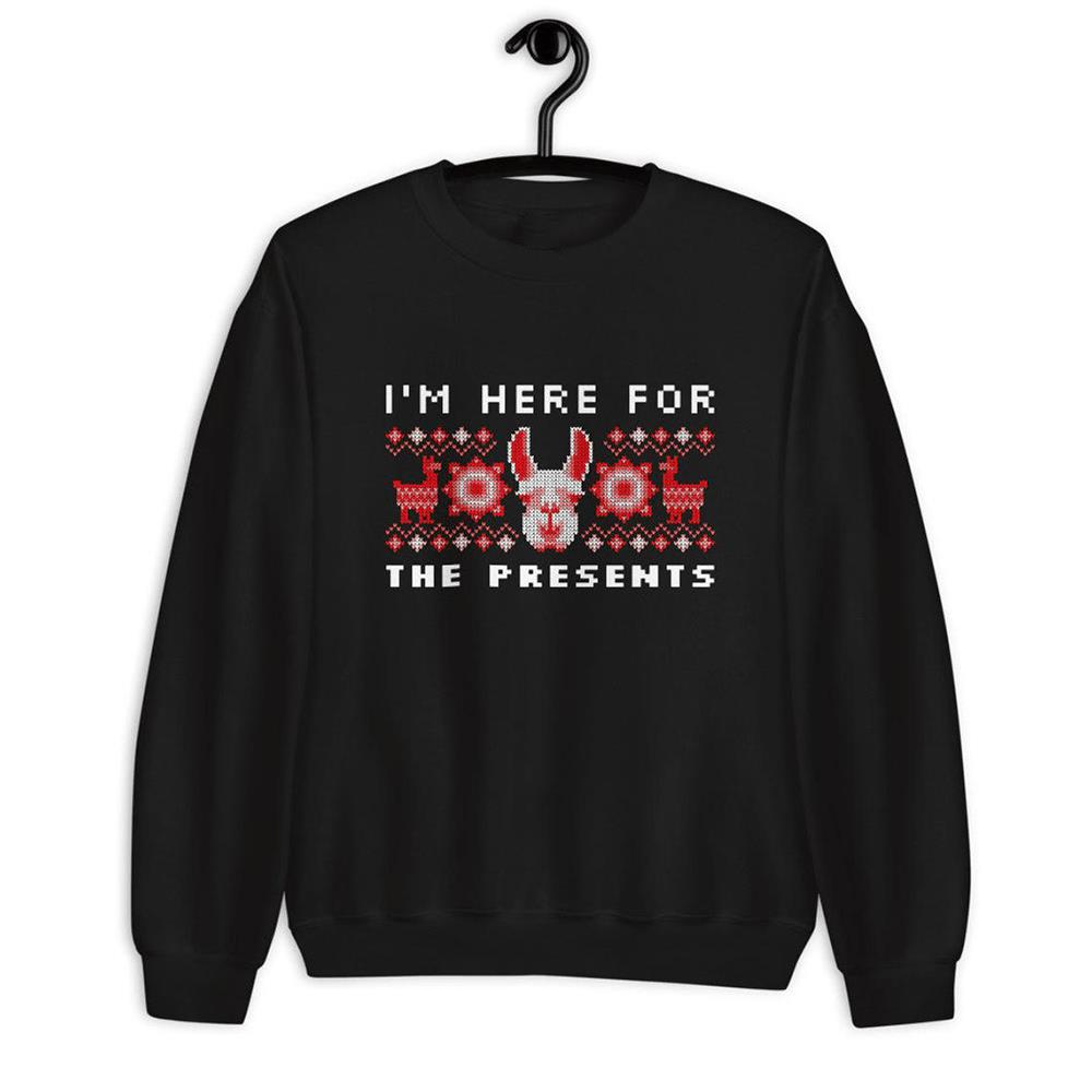 Im Here For The Presents Christmas Sweater