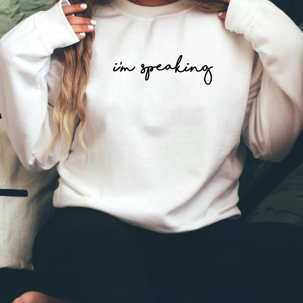 I?m Speaking Kamala Harris Sweatshirt