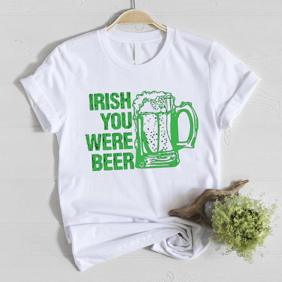 Irish you were beer st patricks day shirt ? GST