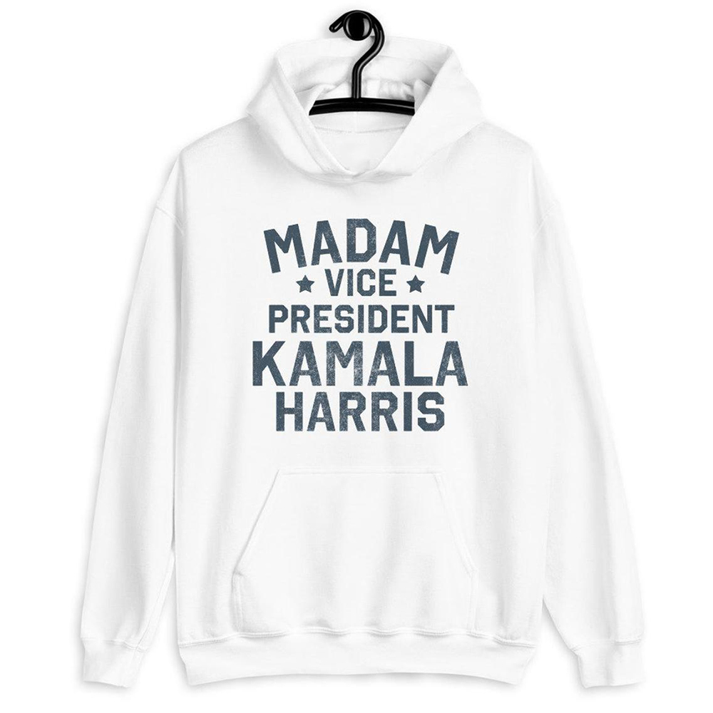 Madam Vice President Kamala Harris Hoodie