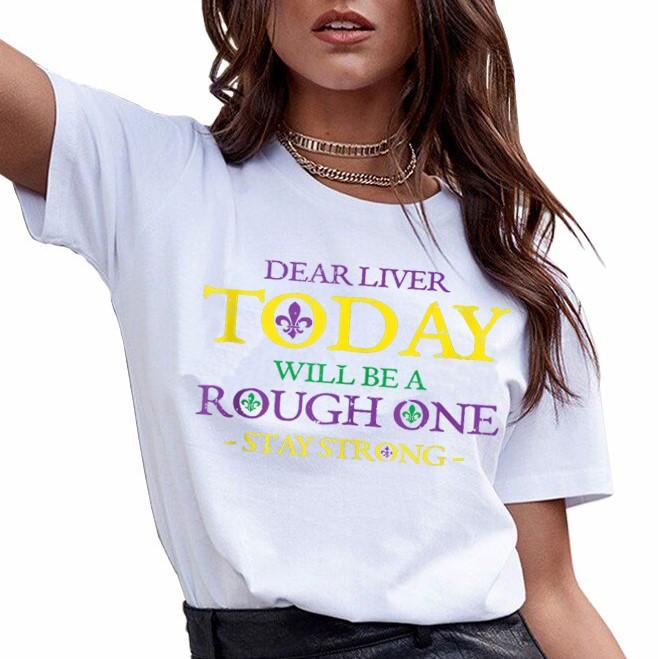 Mardi gras ? Dear liver stay strong drinkin team funny mardi gras beer t-shirt ? GST