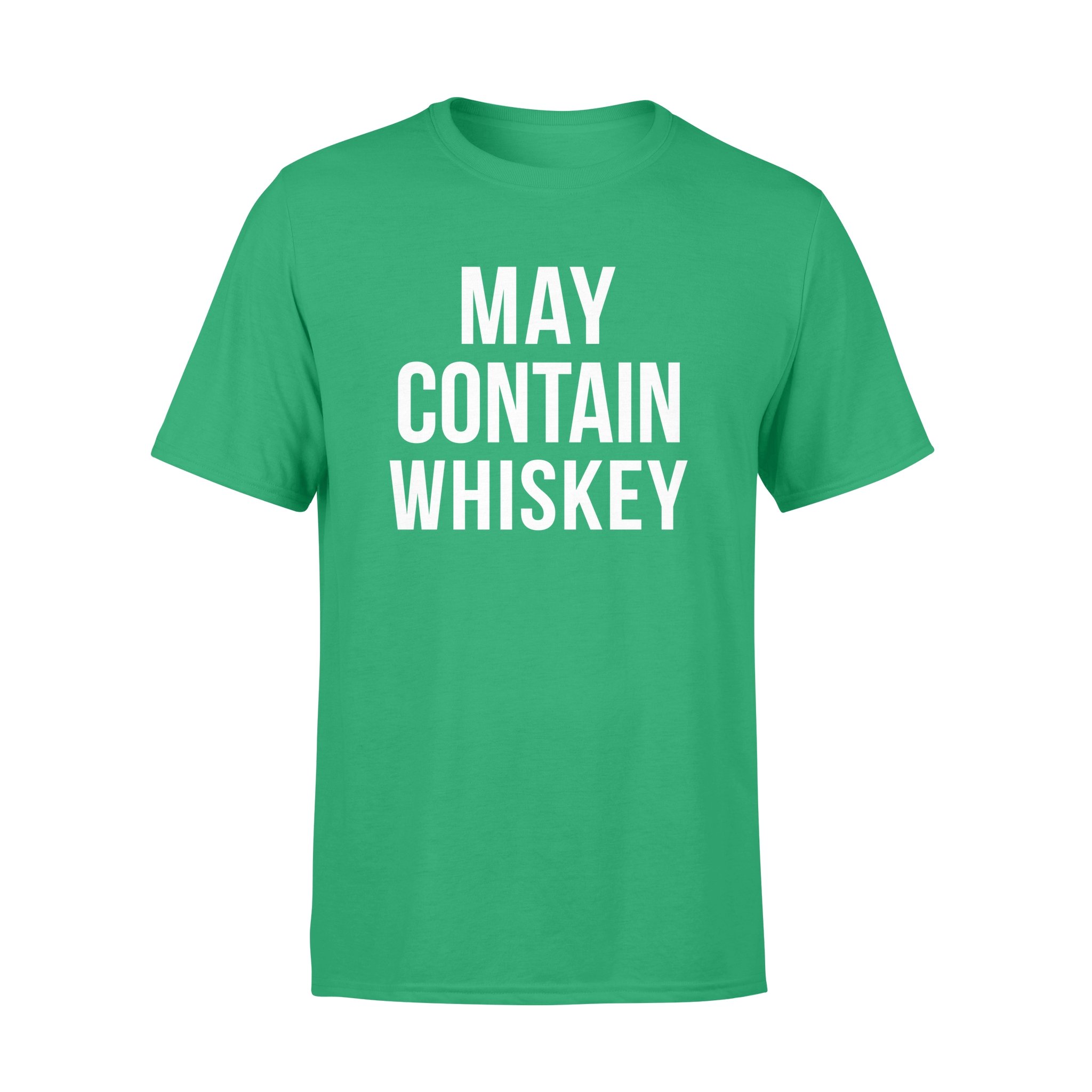 May contain whiskey shirt ? GST