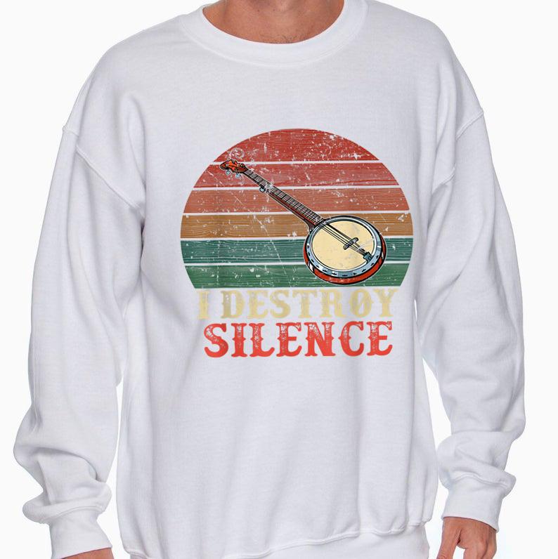 Music shirt ? Retro vintage i destroy silence banjo sweater ? GST Music shirt ? Retro vintage i destroy silence banjo sweater ? GST