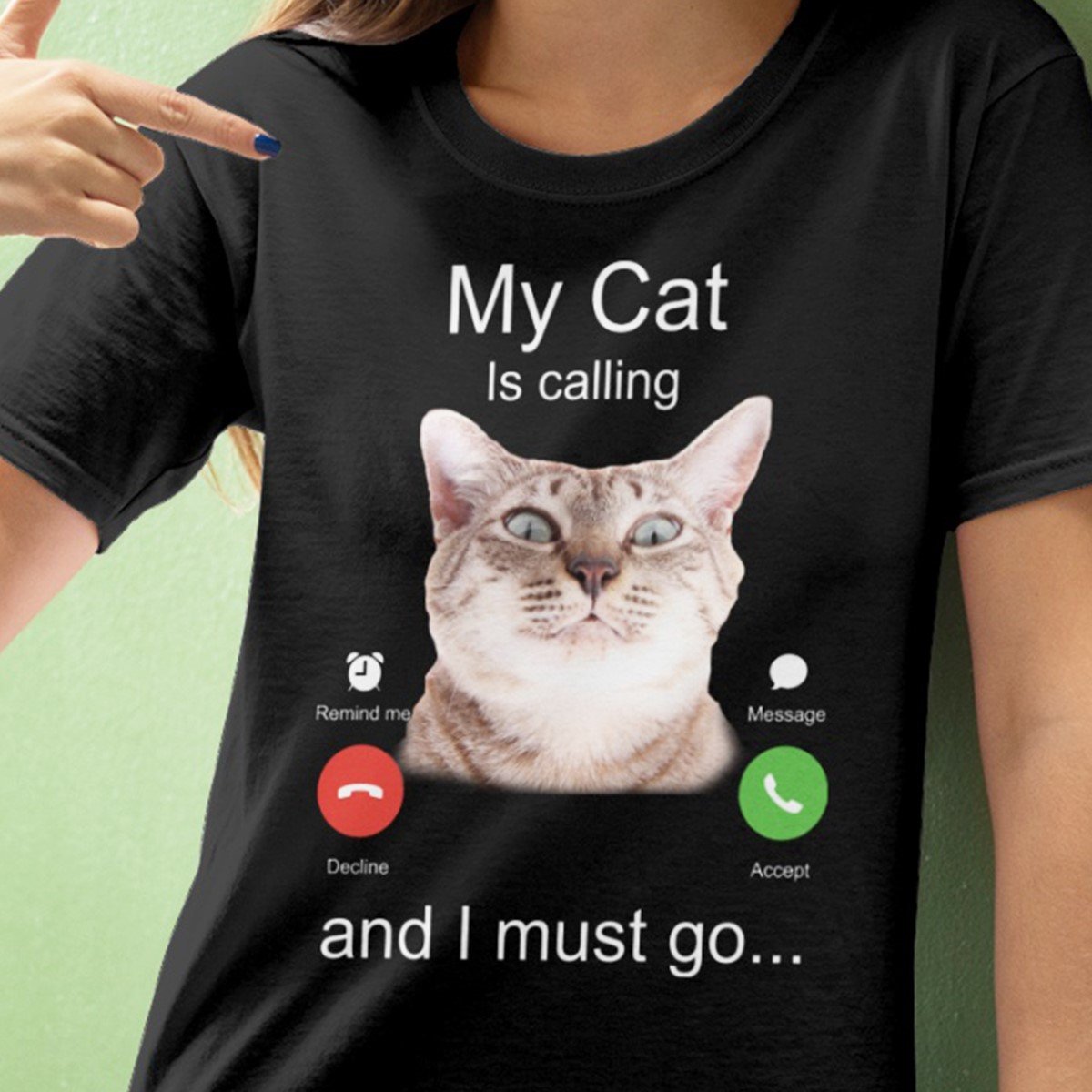 My cat is calling I must go funny shirt, cat gifts for cat lovers, cat lovers gifts, best gifts for cat lovers, presents for cat lovers, best gift for cat lovers, cat lovers gifts, cat shirt ? GST My cat is calling I must go funny shirt, cat gifts for cat lovers, cat lovers gifts, best gifts for cat lovers, presents for cat lovers, best gift for cat lovers, cat lovers gifts, cat shirt ? GST