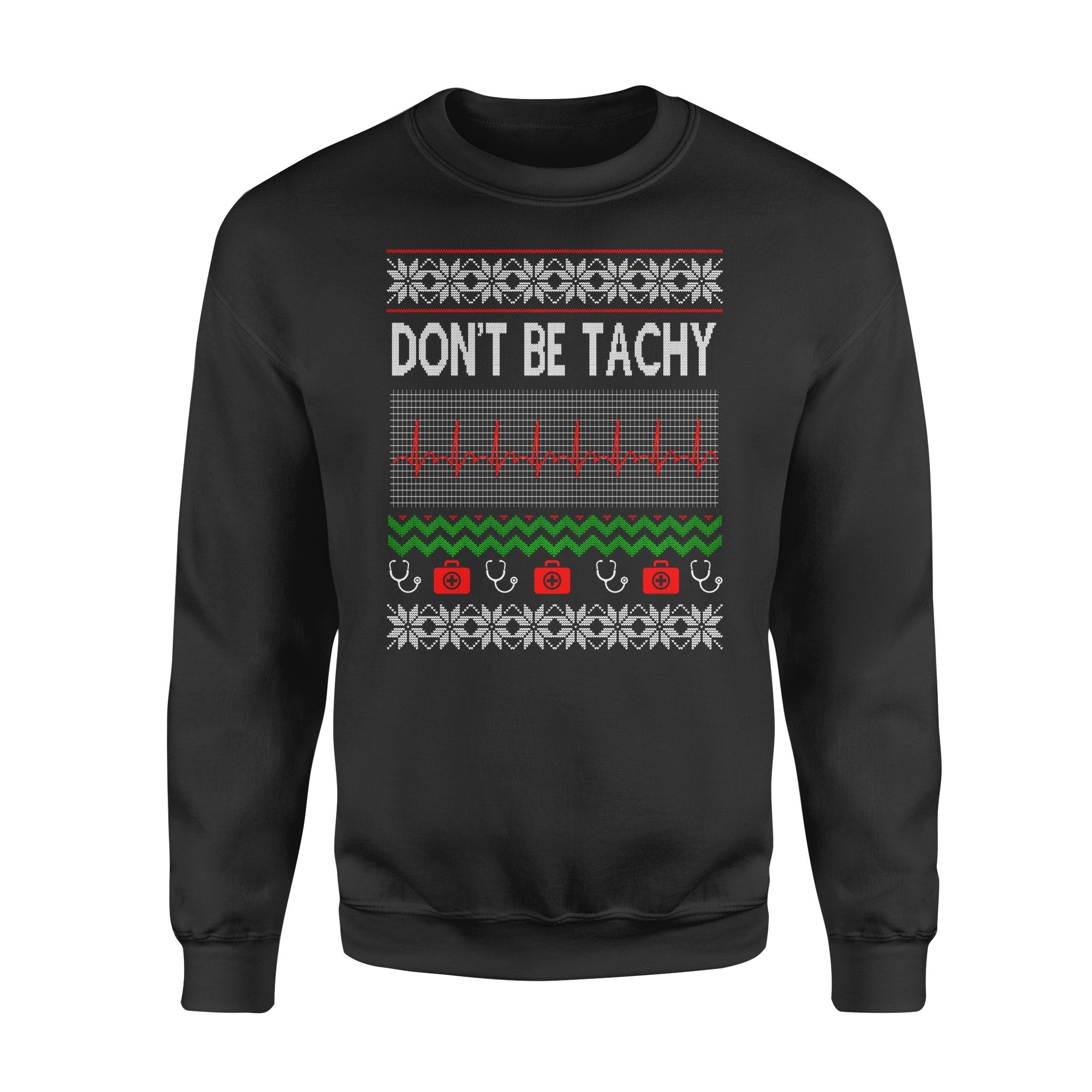 Nurse Christmas gift idea Don?t Be Tachy T-Shirt, gift for nurse, christmas gift for her, gift for him, plus size shirt, ugly christmas shirt, funny christmas shirt Nurse Christmas gift idea Don?t Be Tachy T-Shirt, gift for nurse, christmas gift for her, gift for him, plus size shirt, ugly christmas shirt, funny christmas shirt