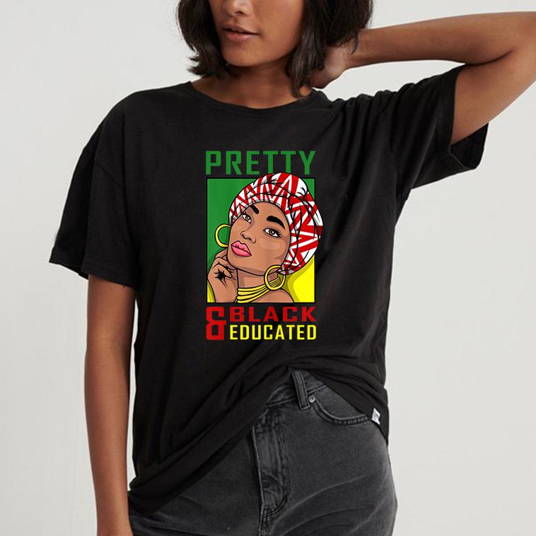 Pretty black educated melanin woman black history shirt ? GST Pretty black educated melanin woman black history shirt ? GST