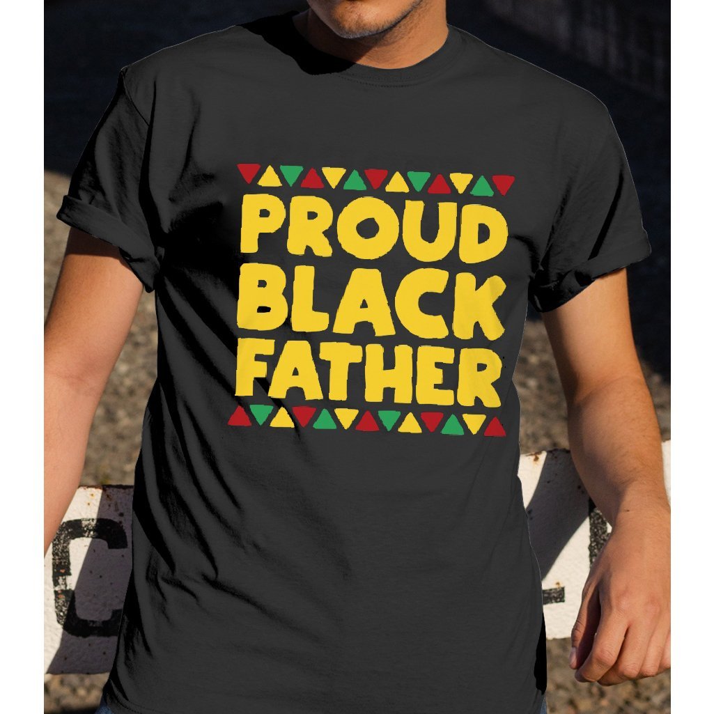 Proud Black Father Shirt ? Gift For Dad Gsge