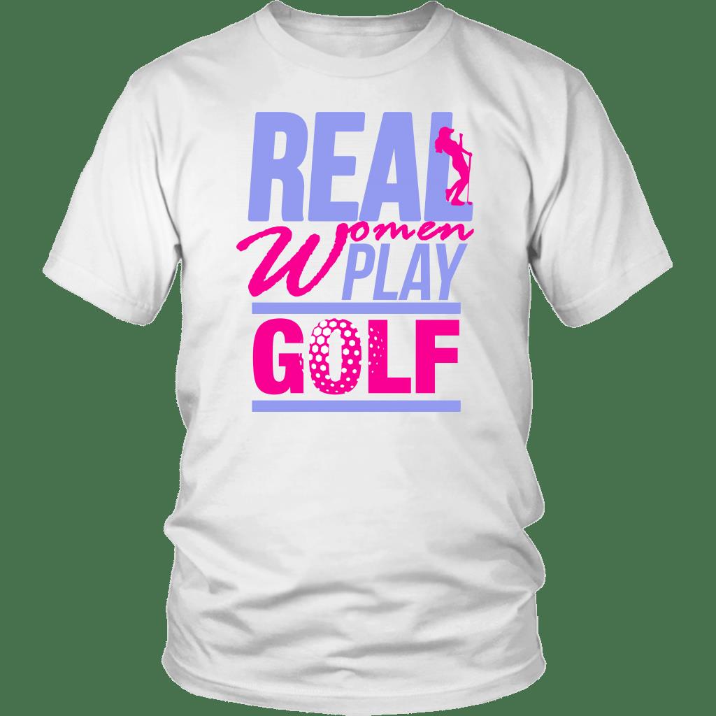 Real Women Play Golf Shirt ? Golf Gift Gsge