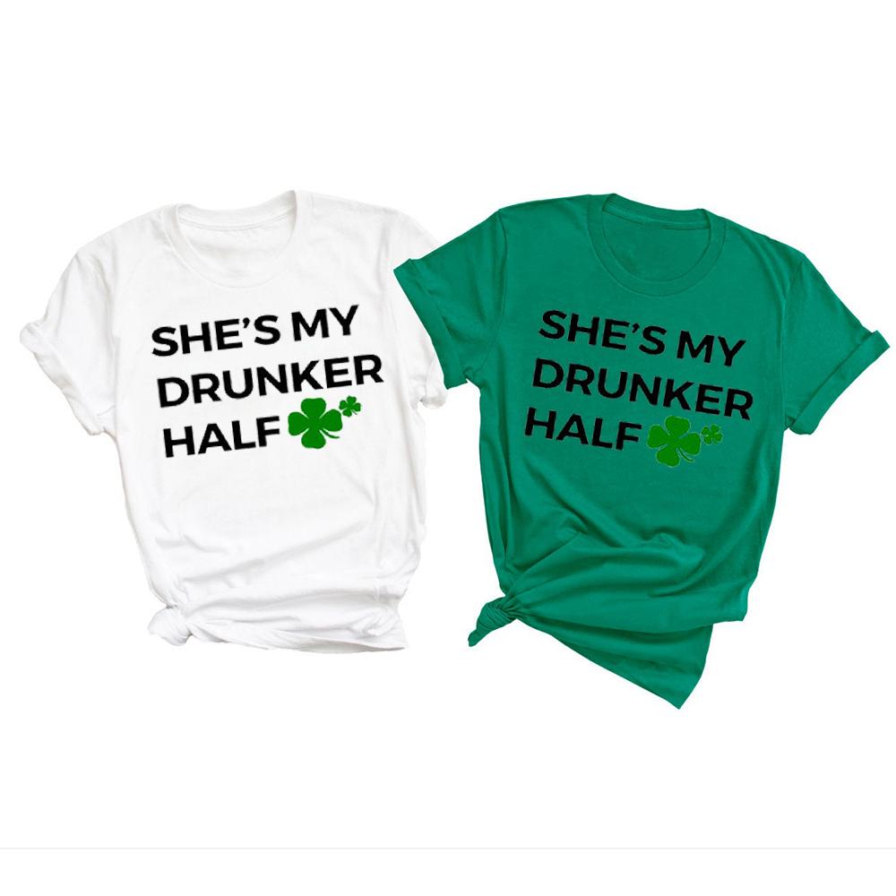 She?s my drunker half saint patrick?s day shirt ? GST