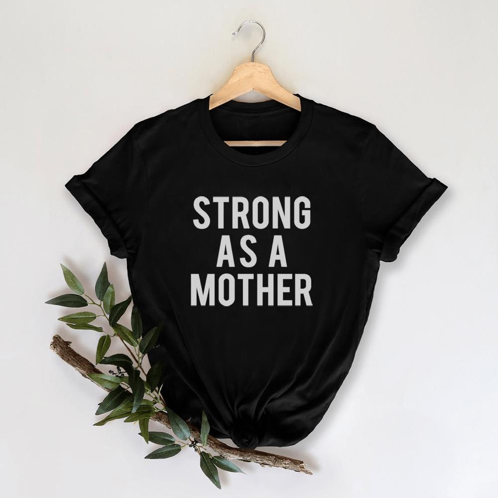 Strong as a mother shirt ? GST Strong as a mother shirt ? GST