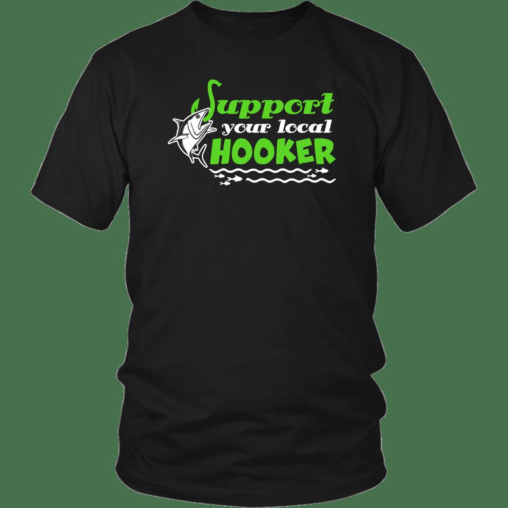 Support Your Local Hooker Shirt ? Fishing Gift Gsge Support Your Local Hooker Shirt ? Fishing Gift Gsge
