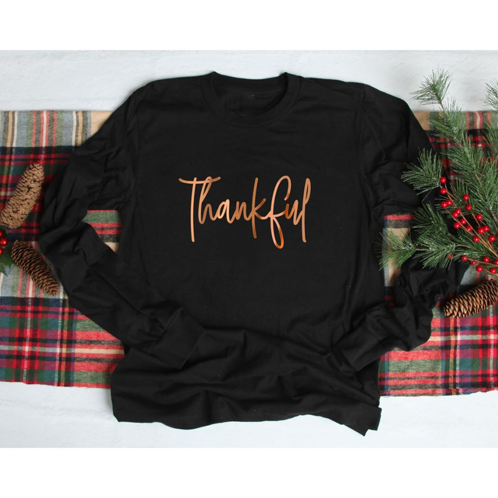 Thankful Thanksgiving Gift Sweatshirt Thankful Thanksgiving Gift Sweatshirt