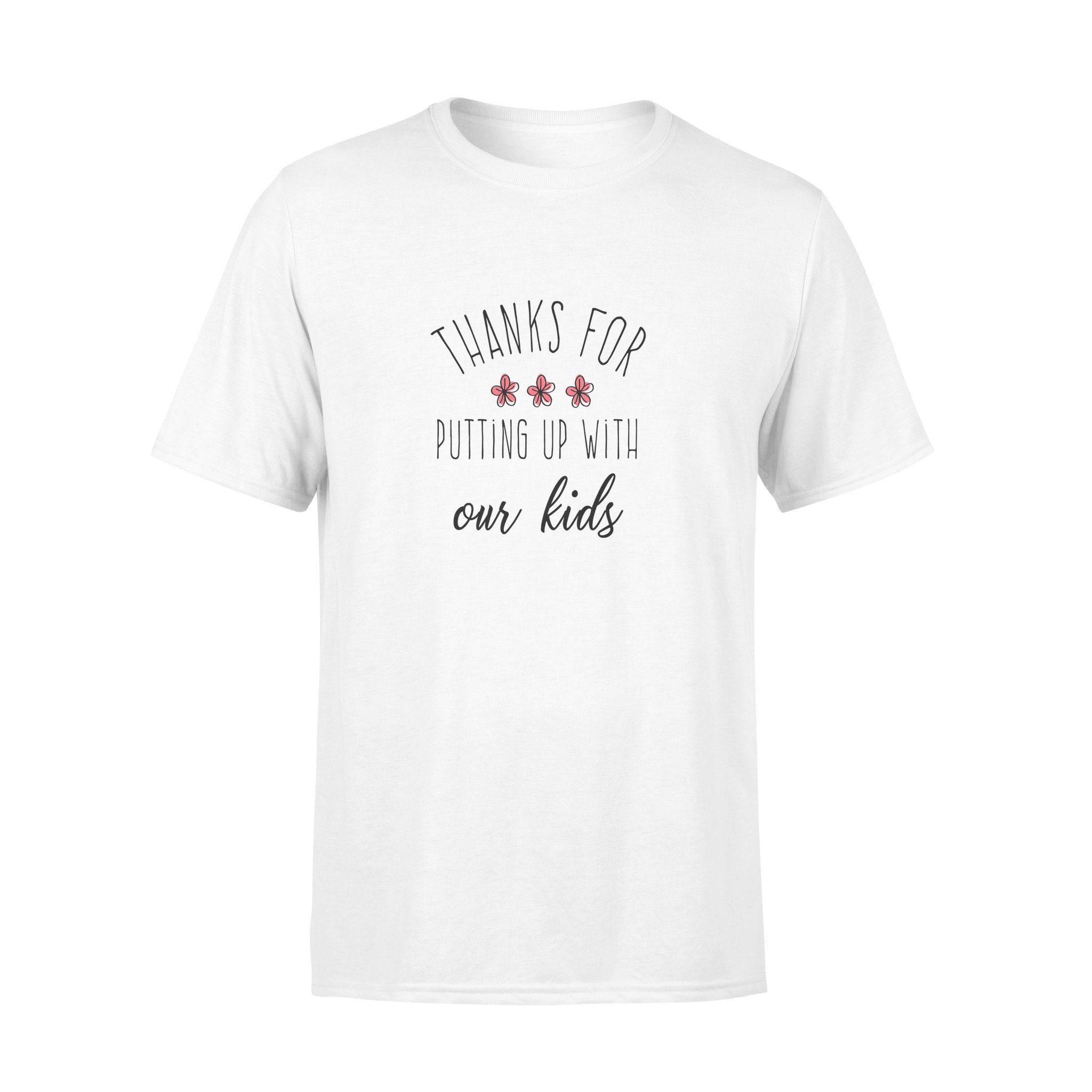 THANKS FOR PUTTING UP WITH OUR KIDS, GIFTS FOR HUSBAND, HUSBAND SHIRT, HUSBAND GIFTS,  FATHER?S DAY GIFT ,PLUS SIZE SHIRT