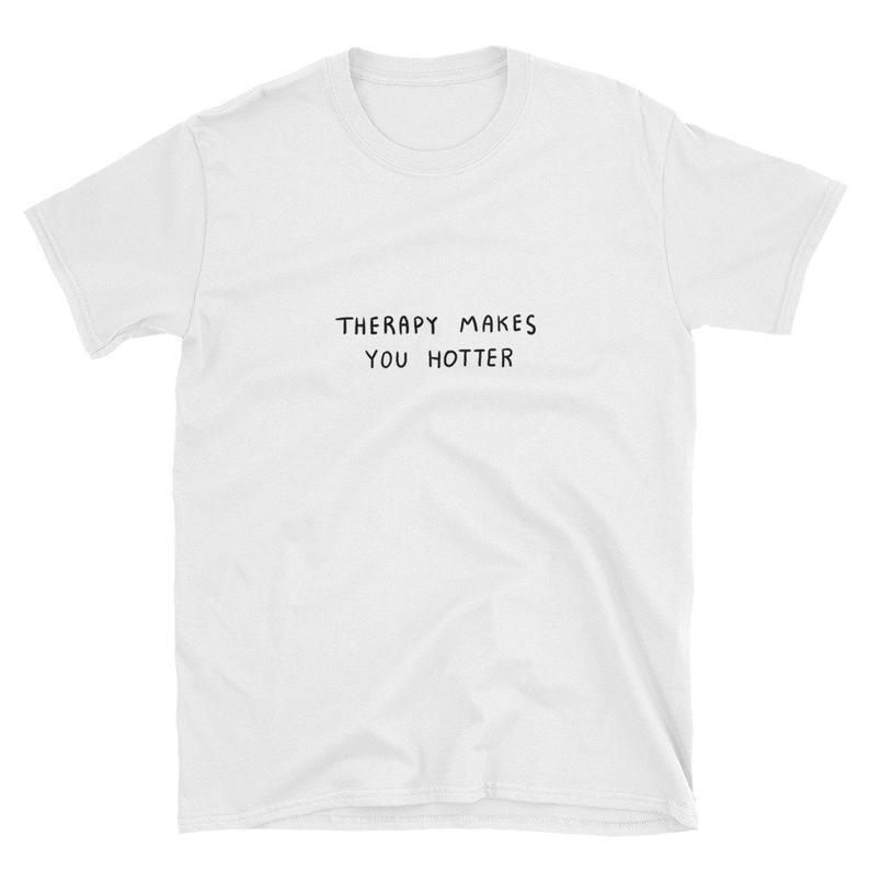 Therapy makes you hotter unisex t-shirt ? GST