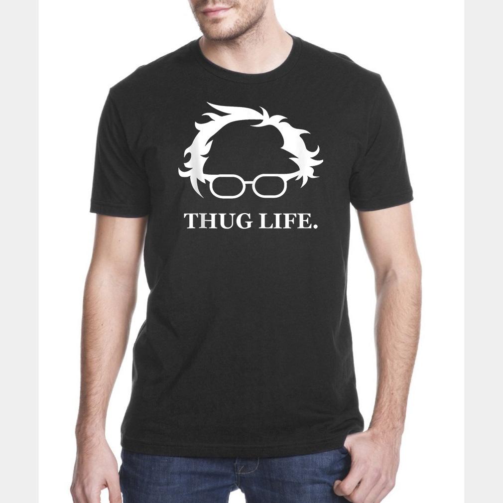 Thug life bernie sanders shirt ? GST