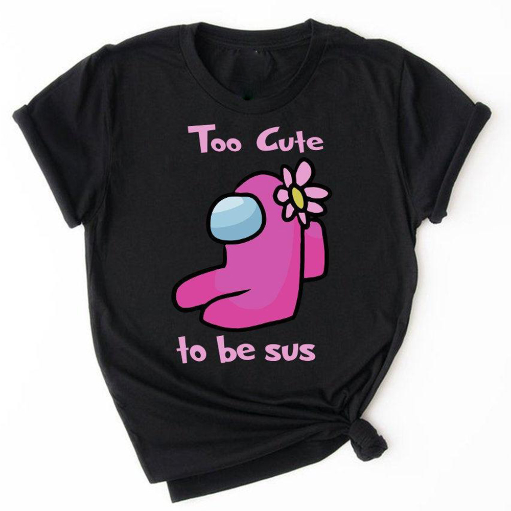 Too Cute To Be Sus Cute Among Us T Shirt
