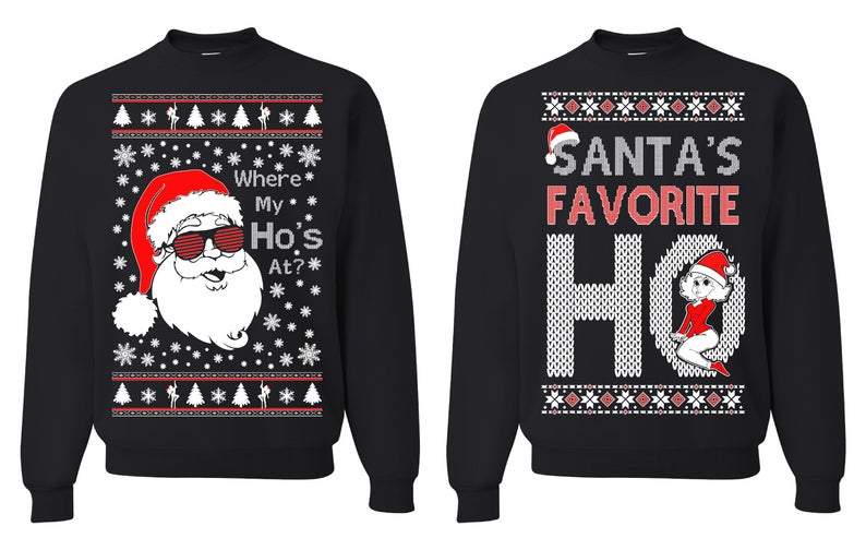 Where My Ho?s At, Santa?s Favorite Ho Christmas Sweatshirt For Couple For Him For Her Ugly Christmas Sweatshirt