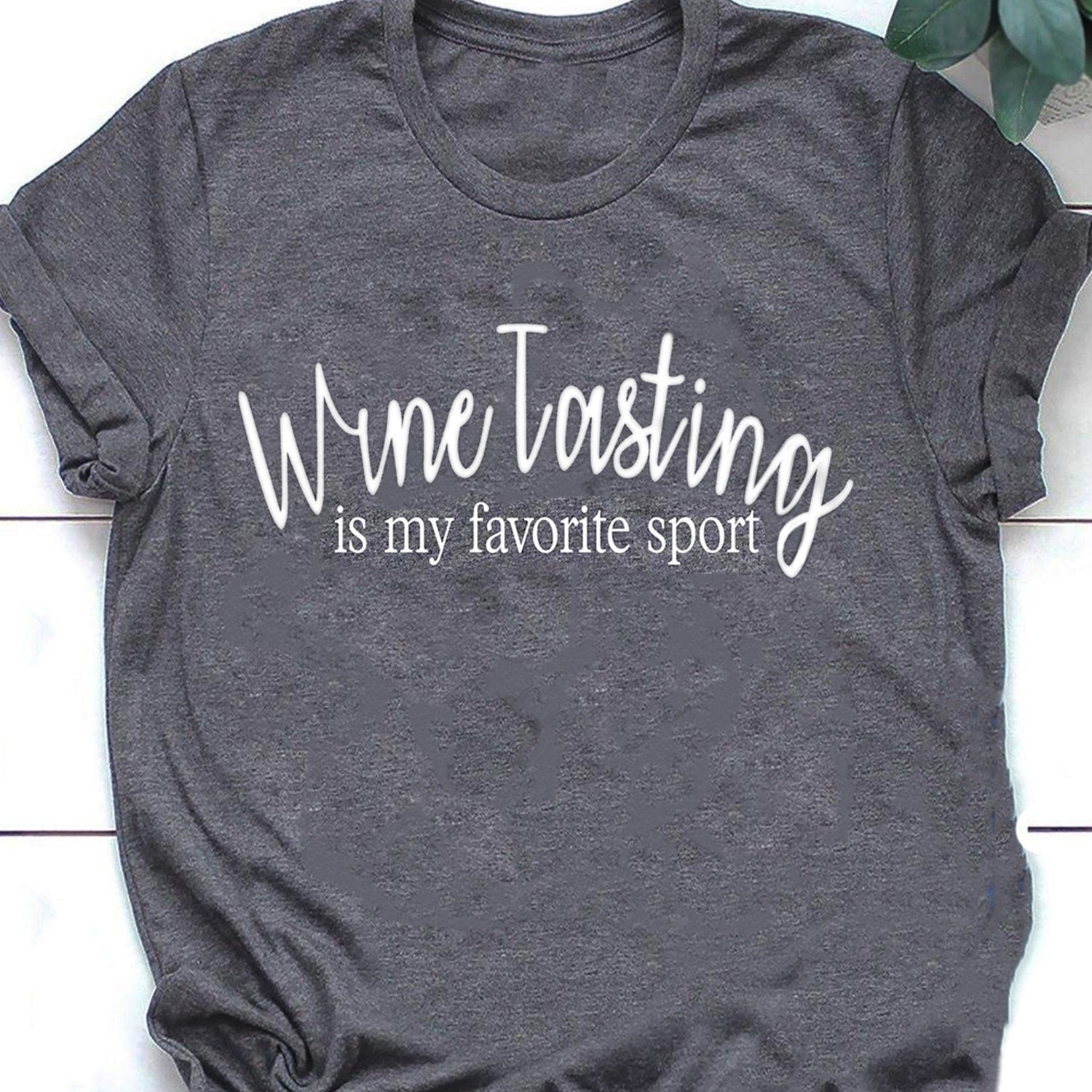 Wine tasting is my favorite sport shirt ? GST