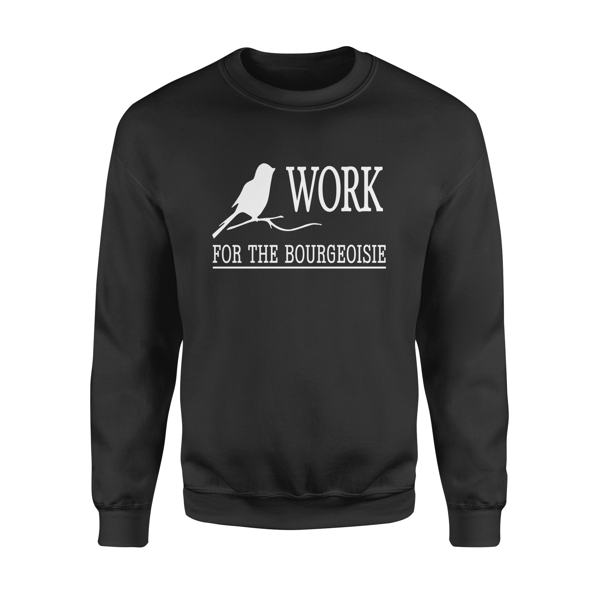 Work birds work for the bourgeoisie DS ? GST Work birds work for the bourgeoisie DS ? GST
