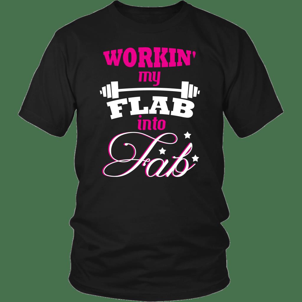 Workin? My Flab Into Fab Shirt ? Fitness Gift Gsge Workin? My Flab Into Fab Shirt ? Fitness Gift Gsge