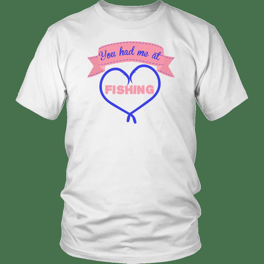 You Had Me At Fishing Shirt ? Fishing Gift Gsge You Had Me At Fishing Shirt ? Fishing Gift Gsge